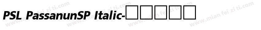 PSL PassanunSP Italic字体转换